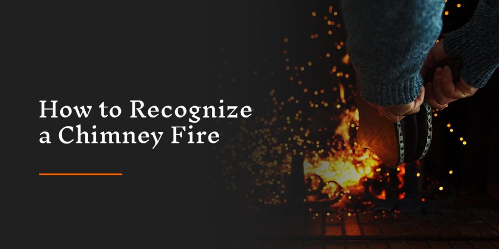 How to Recognize a Chimney Fire